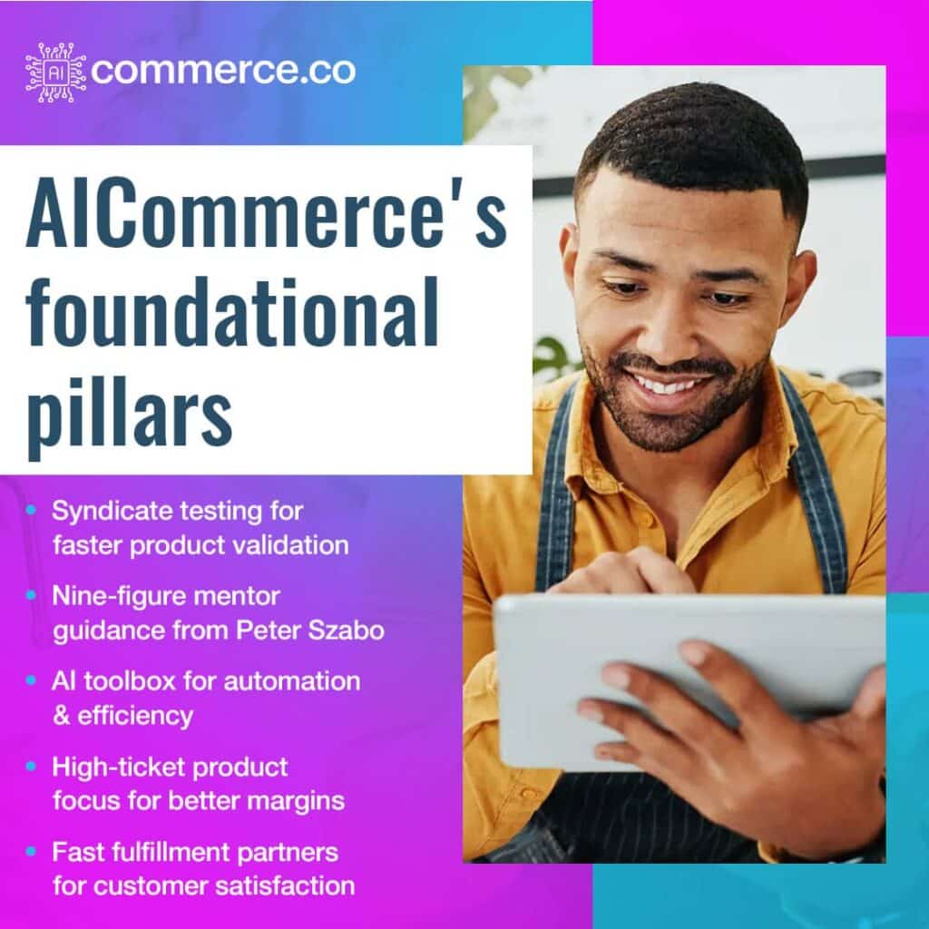 A man in a yellow shirt and apron smiles while holding a tablet. Text details "AICommerce's foundational pillars" such as syndicate testing, nine-figure mentor guidance, and an AI toolbox.